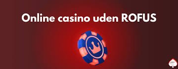 Oplev Casino Uden for Rofus En Guide til Udenlandske Casinoer