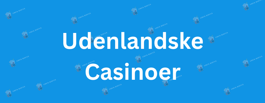 Oplev Casinoer Uden ROFUS - Spil Uden Bekymringer 834764862